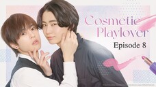 🇯🇵 | Cosmetic Playlover Episode 8 [ENG SUB]