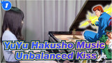 [YuYu Hakusho Music] Unbalanced Kiss (piano cover)_1