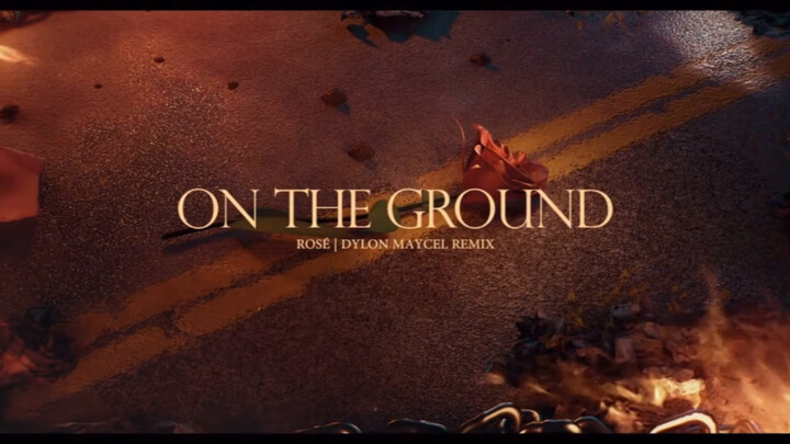 "On The Ground" โรเซ่ เวอร์ชั่นใหม่