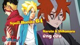 [Spoil Boruto 64]. Naruto cùng Shikamaru ứng cứu