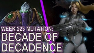 Starcraft II: Decade of Decadence [Avenger Zeratul!]