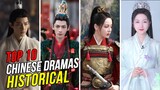 Top 10 Historical Chinese Dramas 2023 | You Must Watch