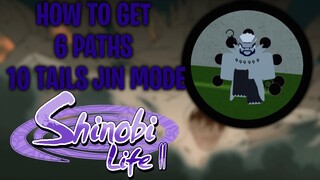 (SHOWCASE) HOW TO GET 6 PATHS TAILED BEAST MODE & ALL ABILITIES | Shinobi Life 2 RPG