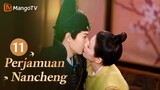INDO SUB丨Drama Romantis Klasik Terbaik 2024《Perjamuan Nancheng》EP11 ❤️‍🔥#mangotv #drama #dramachina