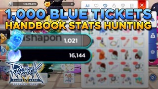 HANDBOOK STAT HUNTING USING 1,000 BLUE TICKETS - RAGNAROK MOBILE