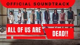 All of Us are Dead - Official Soundtrack of K Drama All of Us are Dead by Netflix