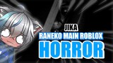 Jika Raneko Main Roblox Horror! [Roblox Indonesia]