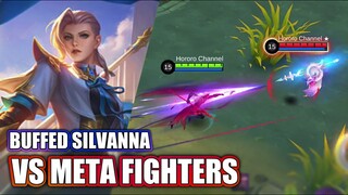 BUFFED SILVANNA VS META FIGHTERS