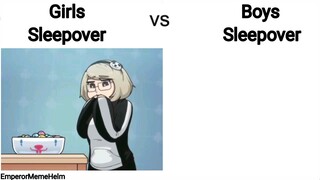 girls sleep over vs boys sleep over