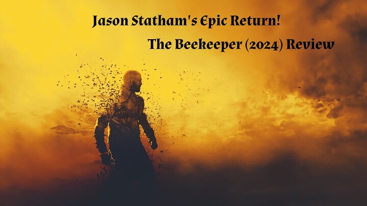 Jason Statham Punches Bees (and Bad Guys) in "The Beekeeper" Review