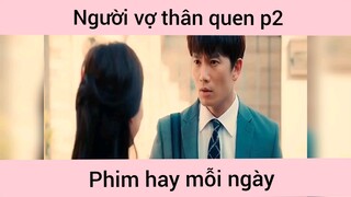 Người vợ thân quen p2