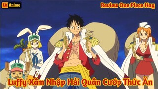 [Lù Rì Viu] One Piece Băng Mũ Rơm Xâm Nhập Căn Cứ Hải Quân Trộm Đồ Ăn  ||Review one piece