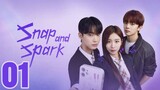 EP 1 | SNAP AND SPARK 2023 [Eng Sub]