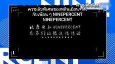 NINEPERCENT: MORE THAN FOREVER ep.8 cut 8/8