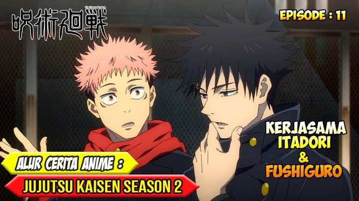 MISI MENGHANCURKAN DOMAIN MUSUH - ALUR CERITA ANIME JUJUTSU KAISEN SEASON 2 - EPISODE 11