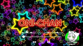 [ Music] 💚ONI-CHAN💚  |  Shiro Y Neko