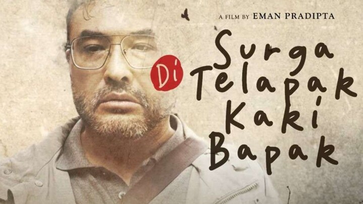 SURGA DITELAPAK KAKI BAPAK (2024) FULL MOVIE HD | FILM INDONESIA TERBARU