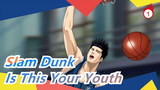 [Slam Dunk] Is This Your Youth?_1
