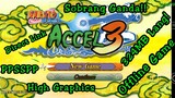 🔥324MB | NARUTO ACCEL 3 Game On Android Phone | English Version | Offline Game | Tagalog Tutorial