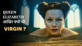 A VIRGIN QUEEN | Movie Explained In Hindi | TRUE STORY | Mobietvhindi