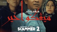 SCAMMER 2 ~Ep14~