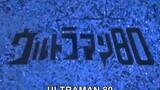 Ultraman 80 Episode 01