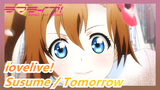 lovelive!|【1080 P】Susume- Tomorrow