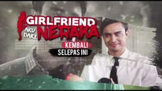 The Series Girlfriend Aku Dari Neraka (E1) 🔥