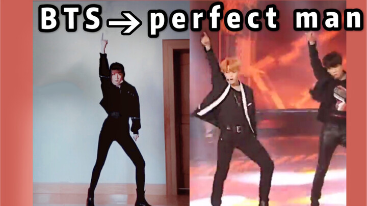 Favorite Dance, BTS-Perfect Man, Homemade Version