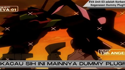 Neon Genesis Evangelion - Eps 18 EVA Unit 03 adalah Korban Keganasan Dummy Plug!!