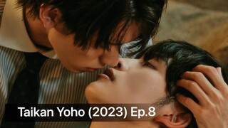 Taikan Yoho (2023) Ep.8 Eng Sub.