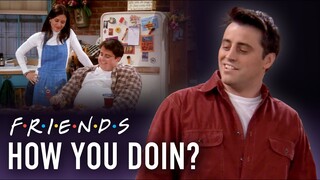 Joey's Best "How you doin?" Moments | Friends