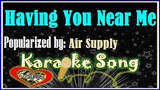 Having You Near Me Karaoke Version by Air Supply-Minus One-Karaoke Cover