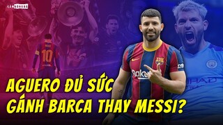 SERGIO AGUERO tái xuất cùng BARCELONA | TRỞ LẠI và KHẲNG ĐỊNH ĐẲNG CẤP HUYỀN THOẠI