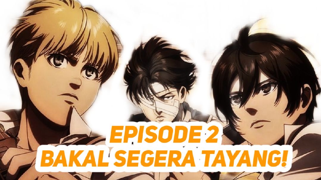 Anime Shingeki no Kyojin Final Season Part 3 Episode 2 Dikabarkan