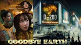 EPISODE 9📌 Goodbye Earth (2024)