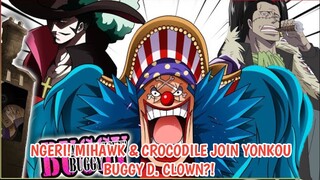 SPOILER ONE PIECE 1056 [HINT] - NGERI! MIHAWK & CROCODILE BERALIANSI DENGAN BUGGY D. CLOWN!!