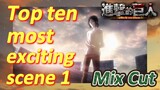 [Attack on Titan]  Mix cut | Top ten most exciting scene 1