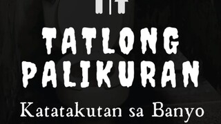 TATLONG PALIKURAN : Kwentong Takipsilim