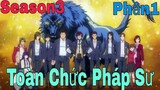 Tóm tắt anime:Toàn Chức Pháp Sư | Season3 (P1) | Review anime | Tóm tắt anime hay | Sún Review Anime