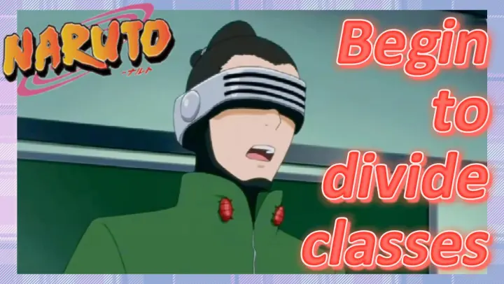 [NARUTO]  Clips | Begin to divide classes