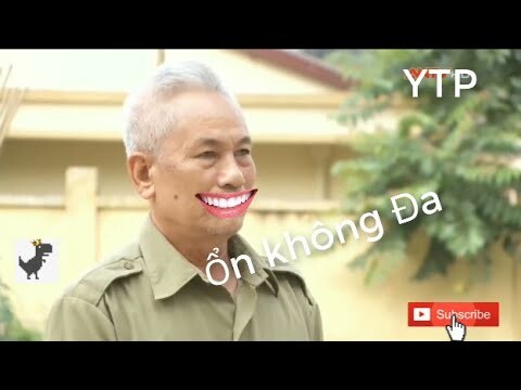 [YTP] Ổn không ĐA