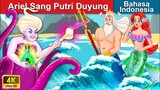 Ariel Sang Putri Duyung 🧜‍♀️ Ariel The Little Mermaid in Indonesian 🌜 WOA - Indonesian Fairy Tales