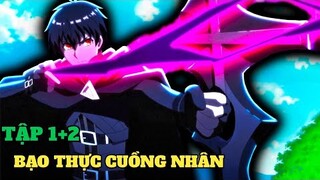 Tóm Tắt Anime | Bạo Thực Cuồng Nhân (Tập 1+2) Review Phim Anime