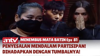 Penyesalan Mendalam Partisipan! Dihadapkan Dengan Tumbalnya! | Menembus Mata Batin Eps 81 (2/4)