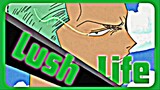 Lush Life ✨ - Roronoa Zoro ⚔️ [AMV/EDIT]