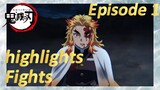 Episode 1 highlights Fights