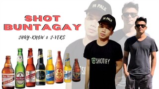 Shot Buntagay - Jhay-know & J-vers | RVW