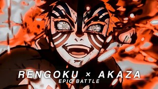 Rengoku × Akaza [Epic Battle] - Daddy Badas AMV Edit