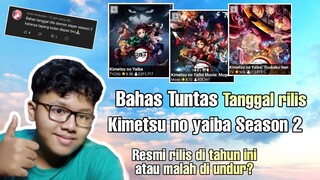 Bahas tuntas tanggal rilis kimetsu no yaiba season 2,resmi rilis di tahun ini? ||Request subscriber